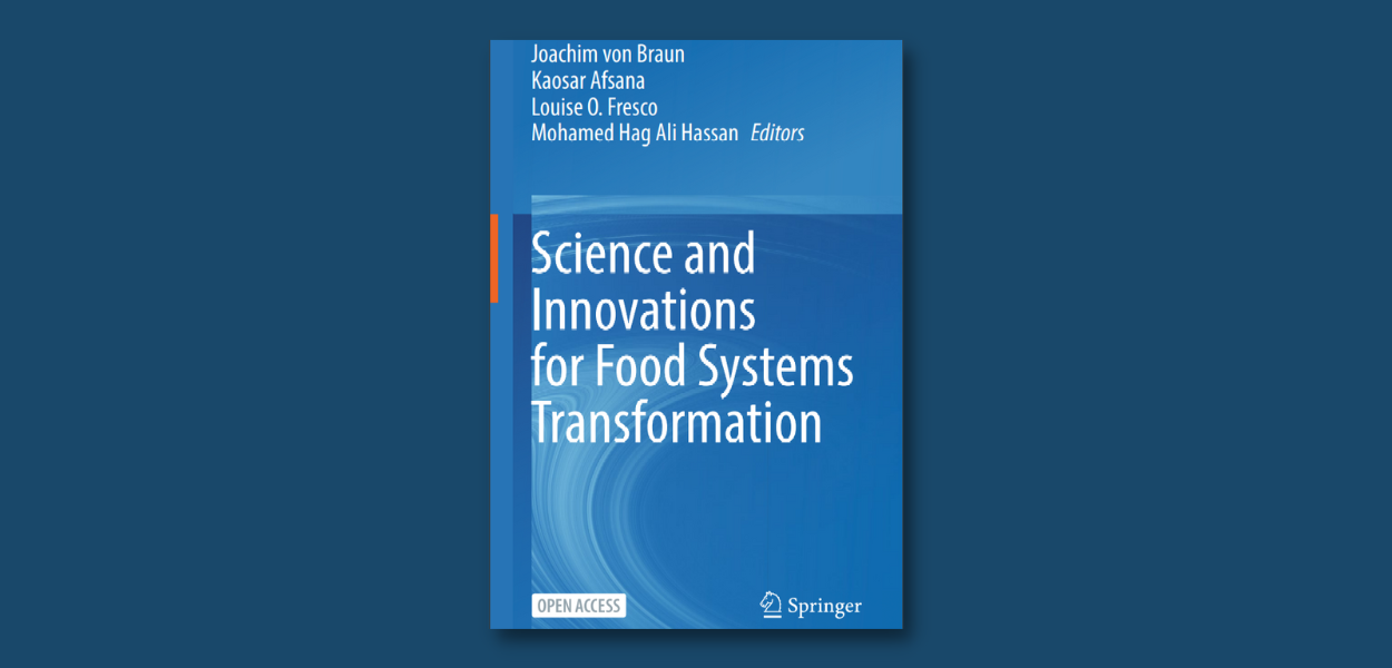 Nouvelle publication du Groupe scientifique du Sommet des Nations Unies sur les systèmes alimentaires: «Science and Innovations for Food Systems Transformation» (La science et l’innovation au service de la transformation des systèmes alimentaires)
