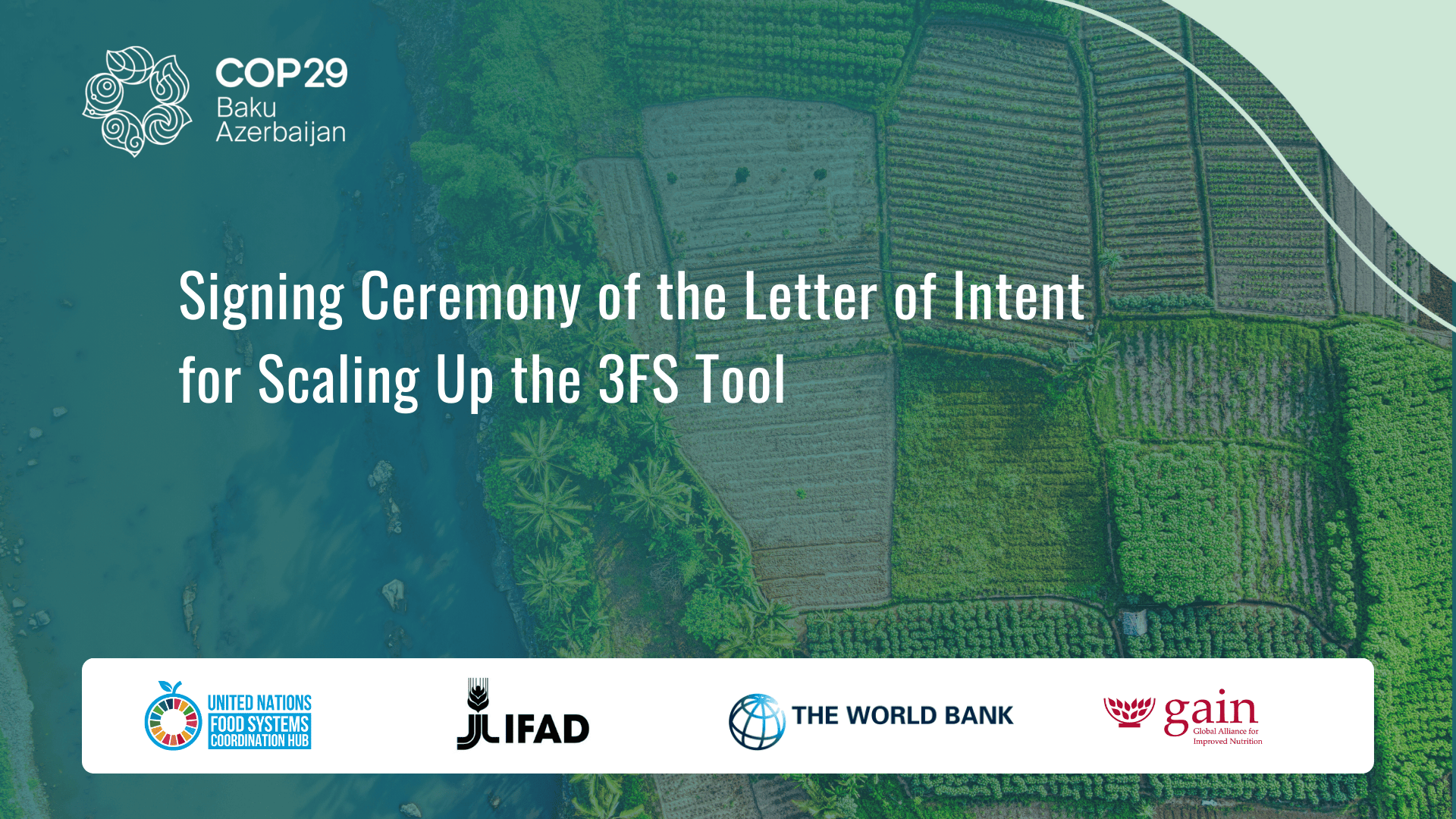 COP29: Signing Ceremony of the Letter of Intent for Scaling Up the 3FS Tool 3FS Signing Ceremony
