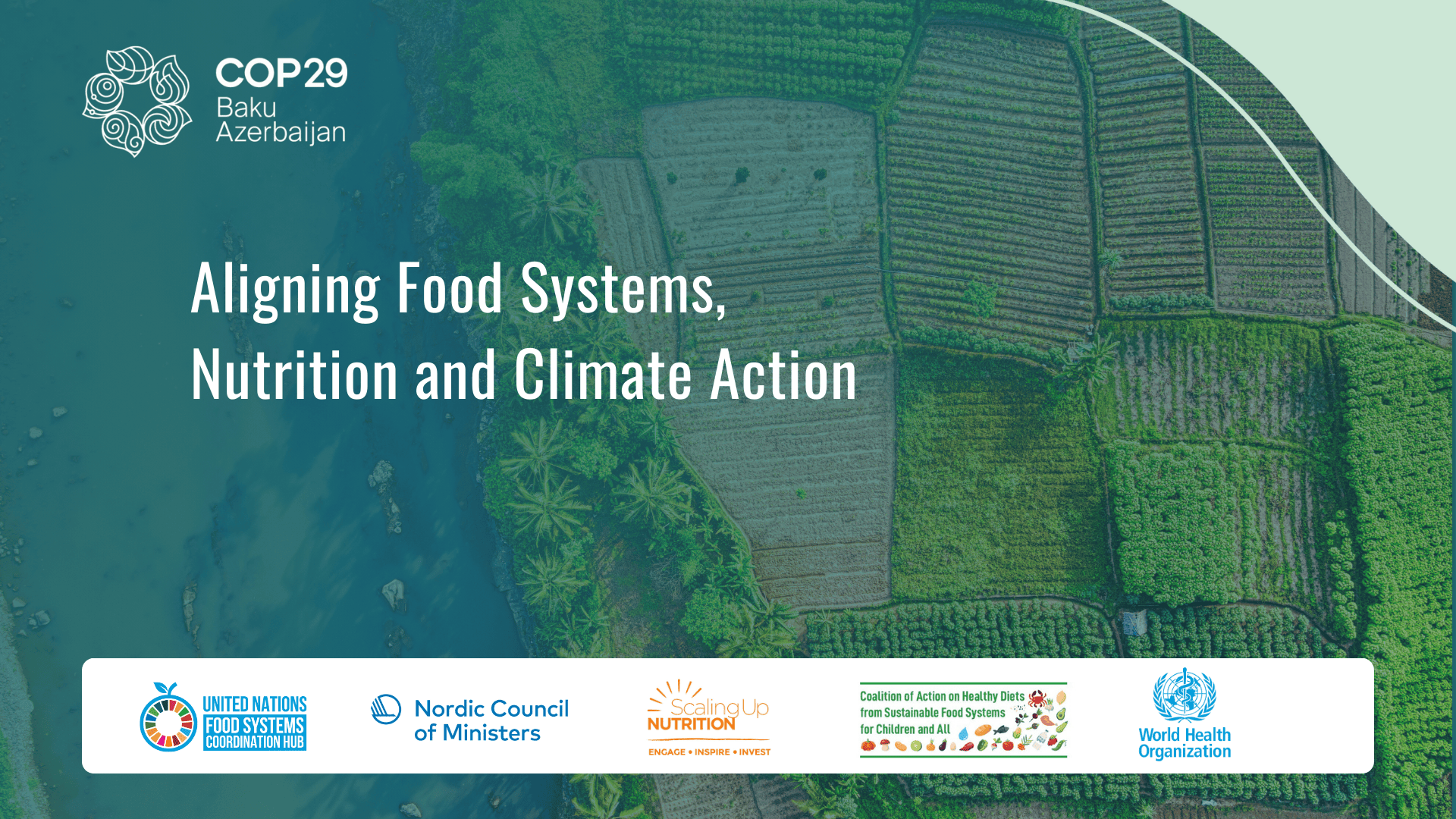COP29: Aligning Food Systems, Nutrition and Climate Action COP29 WHO