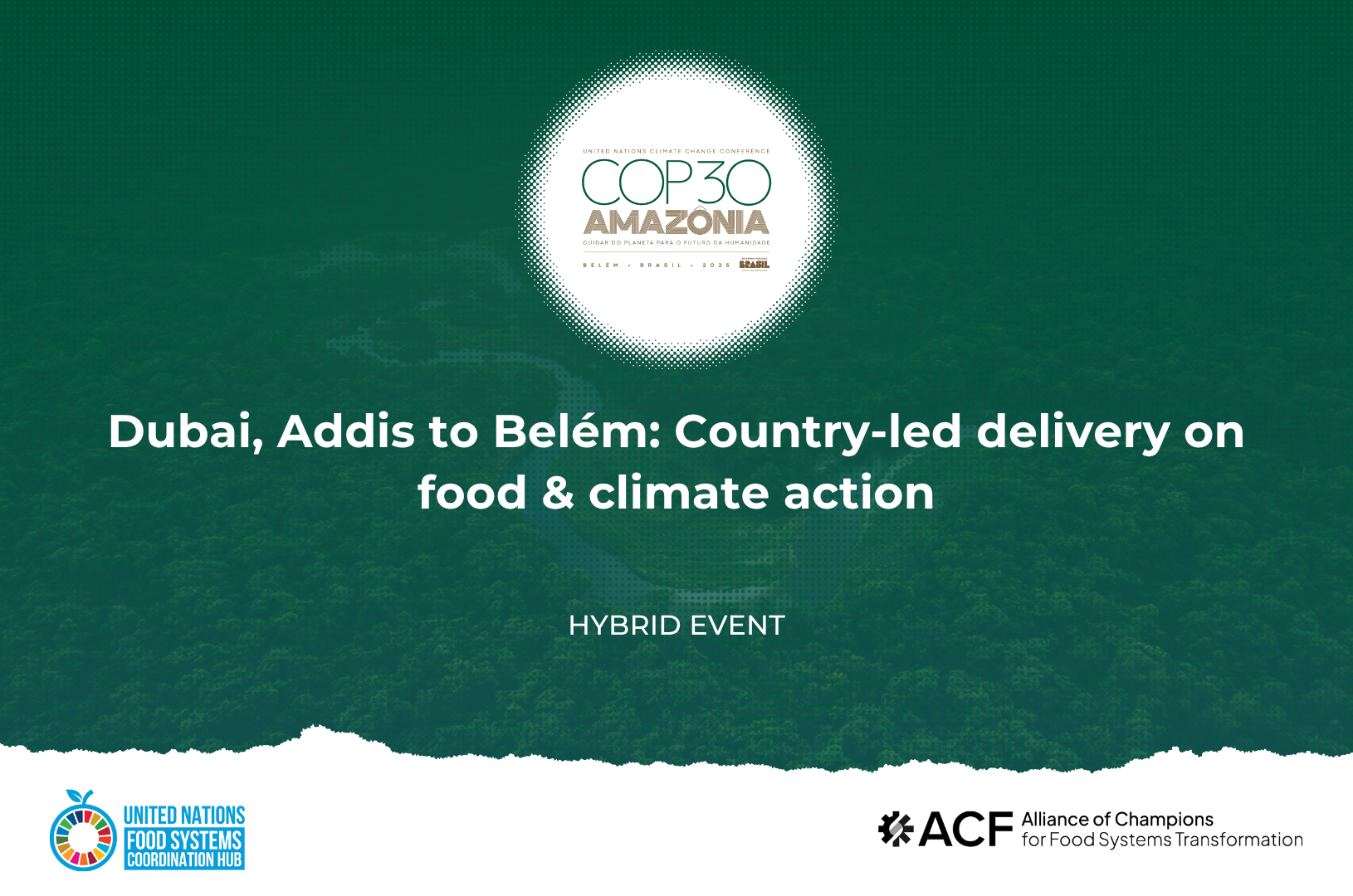 COP30 Dubai, Addis to Belém: Country-led delivery on food & climate action